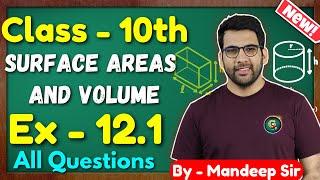 Class - 10, Ex - 12.1, Q1 to Q9 (Surface Areas and Volumes) New NCERT CBSE || Green Board