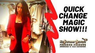 QUICK CHANGE MAGIC SHOW! | By Kashmeer Savani