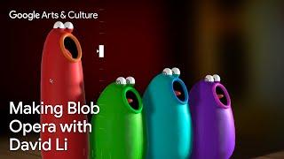 Making BLOB OPERA with David Li 🟢🟣 | Google Arts & Culture