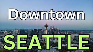 Top things to do around Downtown Seattle WA USA