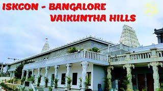 ISKCON Bangalore I Vaikuntha Hill I Kanakapura Road #iskcon #iskcontemple #iskconbangalore