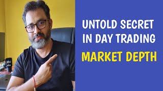 Untold secret in Day Trading - Market Depth