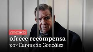 Últimas noticias | Venezuela ofrece recompensa por Edmundo González