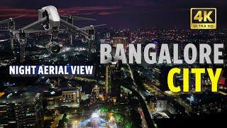 BENGALURU CITY in 2024 4K HDR Drone Video | NIGHT VIEW |