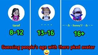 Guessing people's age with there pkxd avatar 