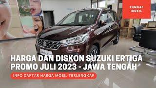 Update Harga dan Diskon Suzuki Ertiga - Promo Juli 2023 - OTR Jawa Tengah