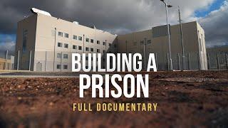 Building a Prison | Inside HMP Millsike | Full Documentary