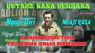 USTAD NANA GERHANA TERBARU 2024 DI PAGER AGEUNG TASIK FULL RIBUAN JEMAAH BERDESAKAN