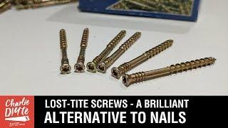 Lost-Tite Screws - a Brilliant Alternative to Nails