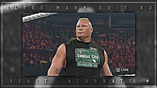 Blood Mary Ft• Brock Lesnar | Mass Edit Hd | Brock Remixz