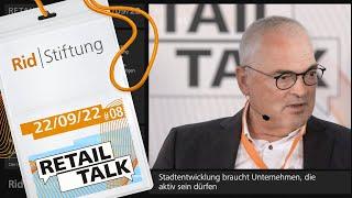 II. RETAIL TALK #8: Stadtentwicklung braucht Unternehmen, die aktiv sein dürfen – C.-F. Brauckmann