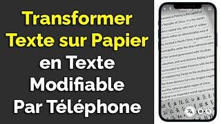 Scanner et convertir image en texte modifiable par téléphone, convertir écriture sur papier en Word