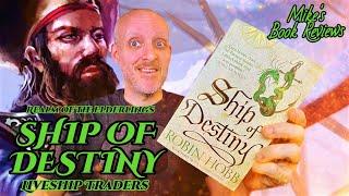 Ship of Destiny by Robin Hobb Book Review & Reaction | How To Do Nautical Fantasy Right