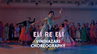 Eli Re Eli Full Video | Vini Hazari Semi-classical Choreography