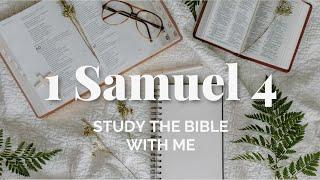 Bible Study on 1 Samuel 4 | Study the Whole Bible with Me