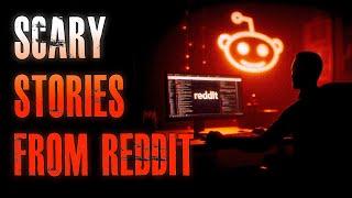 7 TRUE Scary Stories From REDDIT | True Scary Stories
