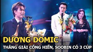 Dương Domic thắng giải Cống hiến, SOOBIN có 3 cúp