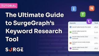 The Ultimate Guide to SurgeGraph's Keyword Research Tool