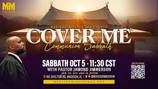 Cover Me - Communion Sabbath with Pastor Jamond Jimmerson