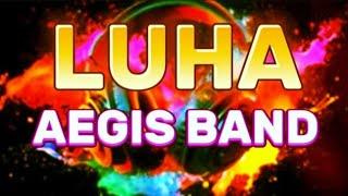 LUHA by AEGIS BAND  BUDOTS REMIX  EZEKIEL REMIX CHANNEL