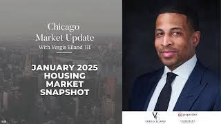 Chicago Market Update | January 2025 Housing Market Snapshot