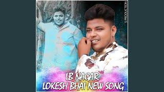 LB NAGAR LOKESH BHAI