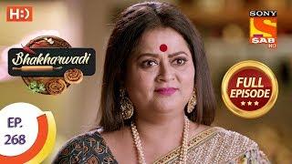 Bhakharwadi - Ep 268 - Full Episode - 19th February 2020