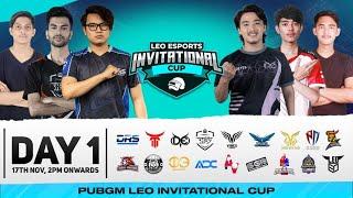 PUBGM LEO INVITATIONAL CUP  | DAY 1 - FT DRS,DE,WzV,T2K,SG,EX,RAW,JM,