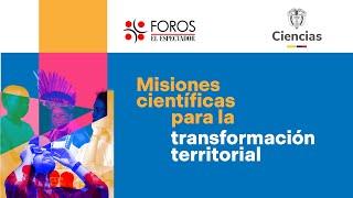 En vivo | Misiones científicas para la transformación territorial | El Espectador