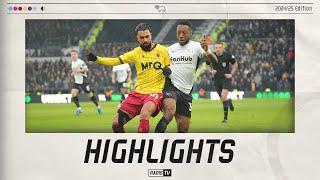 HIGHLIGHTS | Derby County Vs Watford