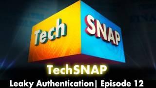 Leaky Authentication | TechSNAP 12