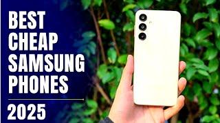 Best Cheap Samsung Phones to buy in 2025