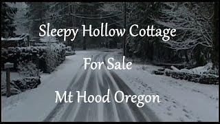 For Sale Sleepy Hollow Cottage  Sandy Oregon (Mt Hood)