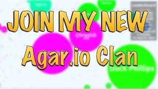 NEW AGARIO CLAN! ANYONE CAN JOIN!