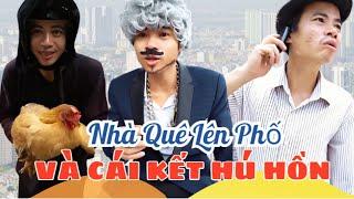 Nhà quê lên phố | Phim hài Thị Hến | Olinhli