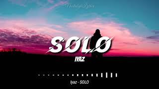 Solo (Lyrics) | Iyaz