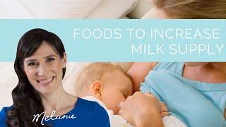 What can I eat to increase milk supply?