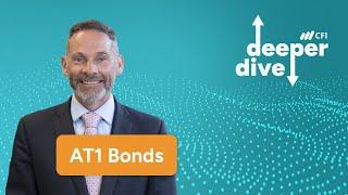 AT1 Bonds | CFI Deeper Dive Episode 9