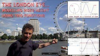 The London Eye... Modelling Ferris Wheel Rider Height Using Trig Functions [Real World Math!]
