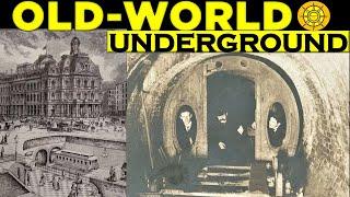 Old-World Underground Highways