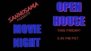 Sannosama Movie Night, Open House!