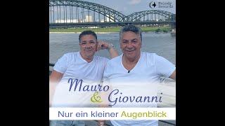 Mauro & Giovanni - Nur ein kleiner Augenblick (Offizielles Musikvideo)