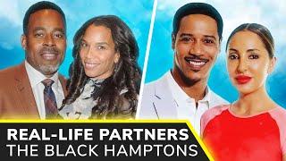 THE BLACK HAMPTONS Real-Life Partners ️ Lamman Rucker, Brian J White, Elise Neal, Blac Chyna & MORE