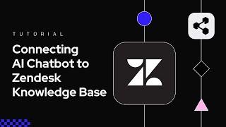 How to Connect Your AI Chatbot to Zendesk Knowledge Base