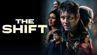 The Shift (2023) Movie || Kristoffer Polaha, Neal McDonough, Elizabeth Tabish || Review and Facts