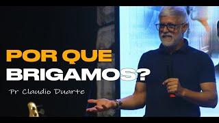 Pr Claudio Duarte | POR QUE BRIGAMOS?