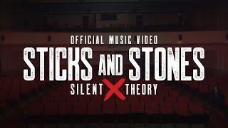 Silent Theory - Sticks and Stones [Official Music Video]