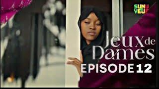 Serie - jeux de Dames - saison 1 - Épisode 12 - VOSTFR