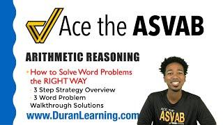 ASVAB Math - How to Solve ASVAB Arithmetic Reasoning Word Problems: 3 Easy Steps with Practice!