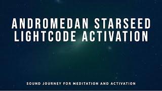 Andromedan Starseed Awakening Activation